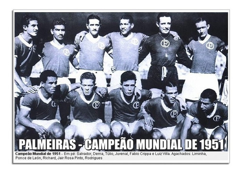 Palmeiras - Campeão Mundial 1951 [pôster 30x42]